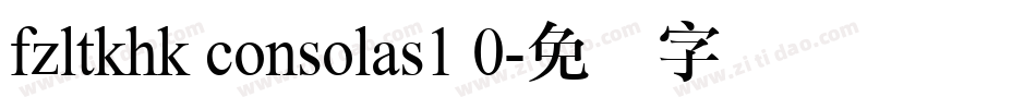 fzltkhk consolas1 0字体转换